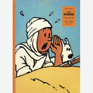 El arte de Hergé creador de Tintín 1937|1949 Volumen 2