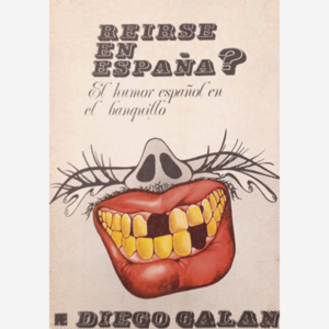 Reirse en España?. El humor español en el banquillo