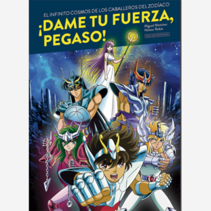 ¡Dame tu fuerza Pegaso!
