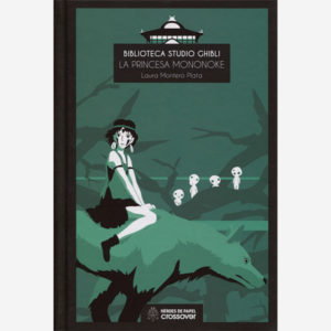 Biblioteca Studio Ghibli. La princesa Mononoke