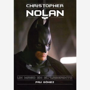 Christopher Nolan. Un mago en el laberinto