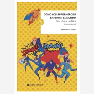 Cómo los superhéroes explican el mundo