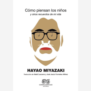 Cómo piensan los niños: y otros recuerdos de mi vida