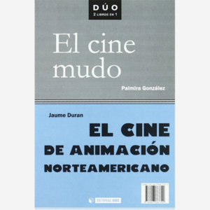 El Cine de Animación Norteamericano y el Cine Mudo