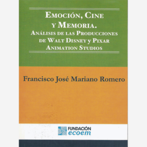 Emoción, cine y memoria. análisis de las producciones de Walt Disney y Pixar Animation Studios