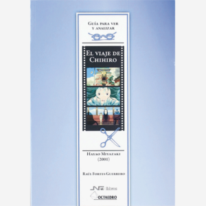 Guía para ver y analizar El viaje de Chihiro