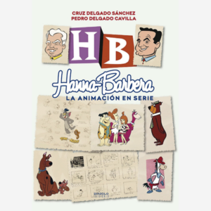 Hanna Barbera, la animación en serie