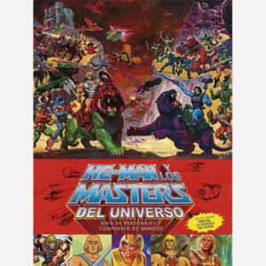 He-Man y los Masters del Universo. Guía de personajes y compendio de mundos