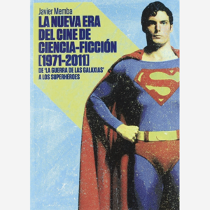 La nueva era del cine de ciencia-ficción (1971-2011)