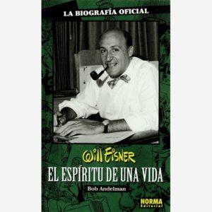 Will Eisner. El espíritu de una vida