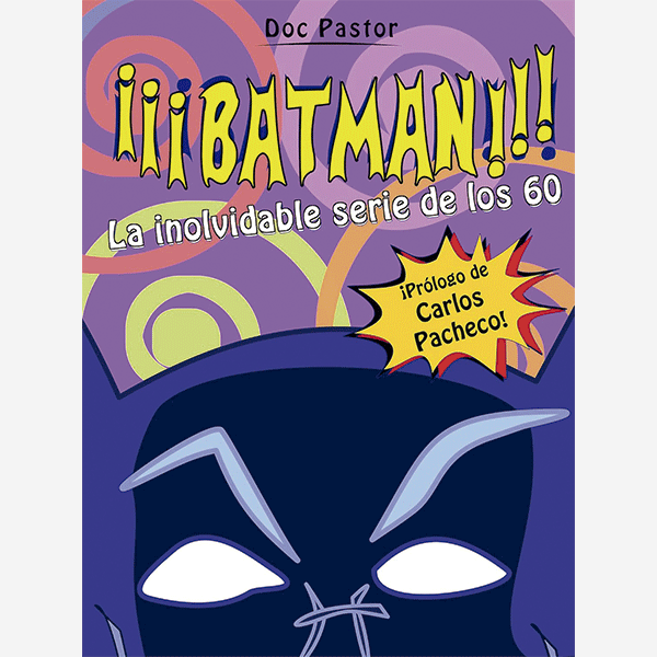 ¡¡¡Batman!!! La inolvidable serie de los 60