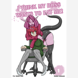 I think my boss wants to eat me!