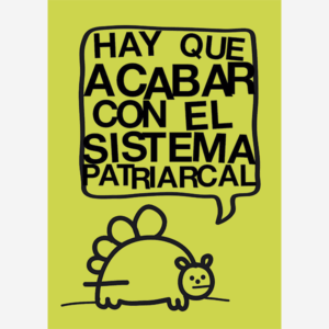 Hay que acabar con el sistema patriarcal