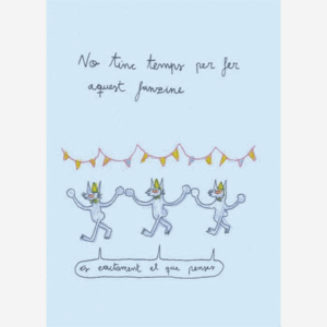 No tinc temps per fer aquest fanzine