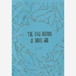 The Big Decision of Bubble Girl