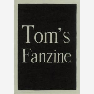 Tom´s Fanzine