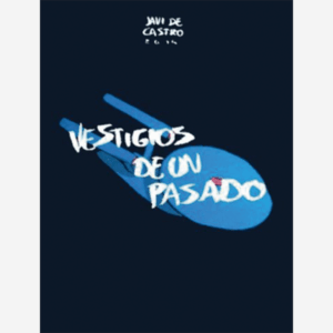 Vestigios de un pasado