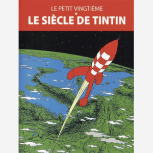 Le petit vingtième. Le Siècle de Tintin