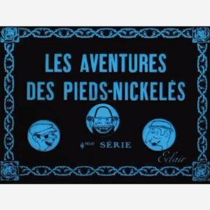 Les aventures des Pieds-Nickelés