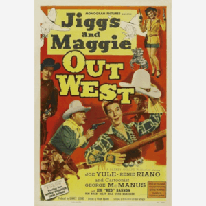 Jiggs and Maggie Out West